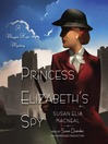 Cover image for Princess Elizabeth's Spy